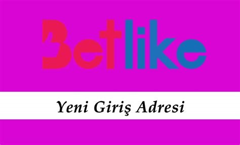 Betlike Güncel adresi turkiye